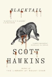 Blacktail by Scott Hawkins Review: A Wolf, a Sleeping God and the End of Human Exceptionalism