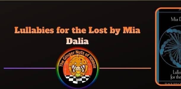 book review Lullabies for the Lost by Mia Dalia, Review