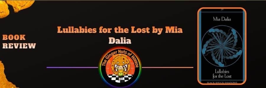 book review Lullabies for the Lost by Mia Dalia, Review