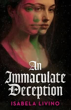 An Immaculate Deception by Isabela Livino review