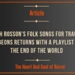 Article Keith Rosson's Folk Songs for Trauma Surgeons Returns with a Playlist for the End of the World