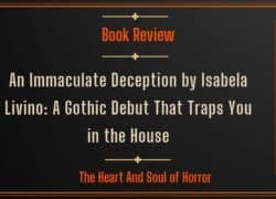 An Immaculate Deception by Isabela Livino: A Gothic Debut That Traps You in the House