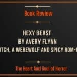 Book Review Hexy Beast by Avery Flynn- A Witch, a Werewolf and Spicy Rom-Com
