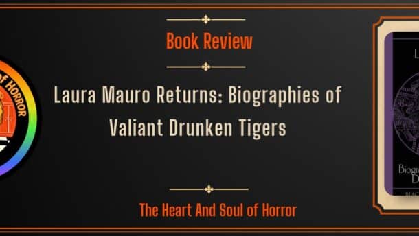 Book Review Laura Mauro Returns- Biographies of Valiant Drunken Tigers