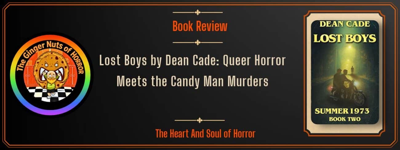 Book Review Lost Boys by Dean Cade- Queer Horror Meets the Candy Man Murders