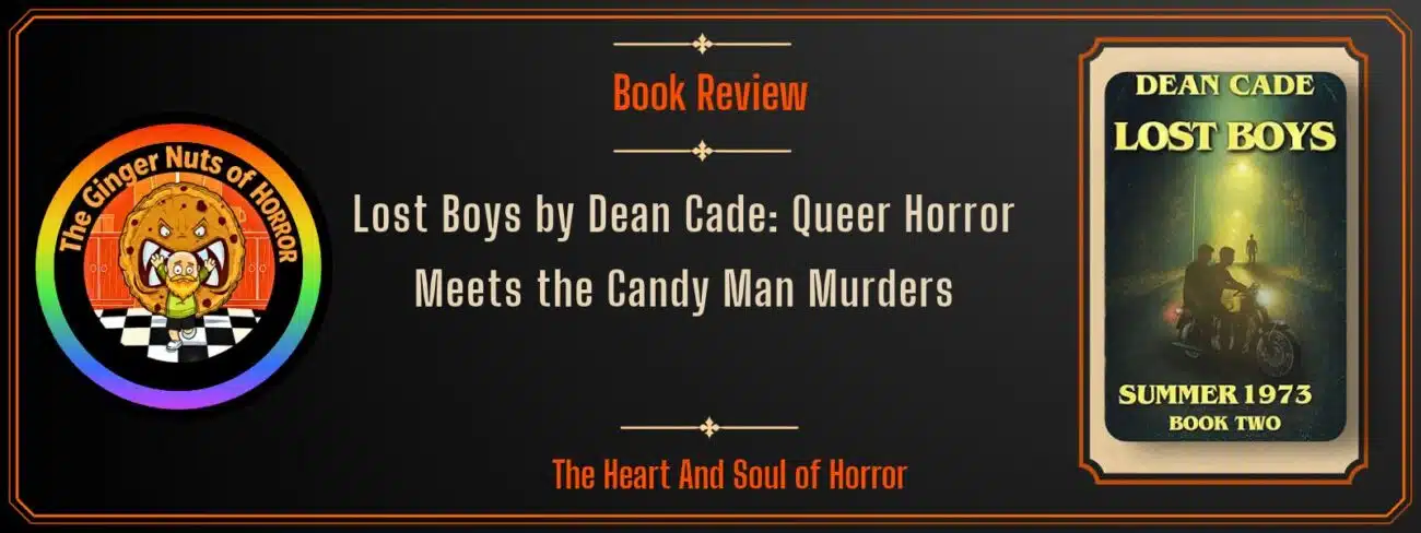 Book Review Lost Boys by Dean Cade- Queer Horror Meets the Candy Man Murders