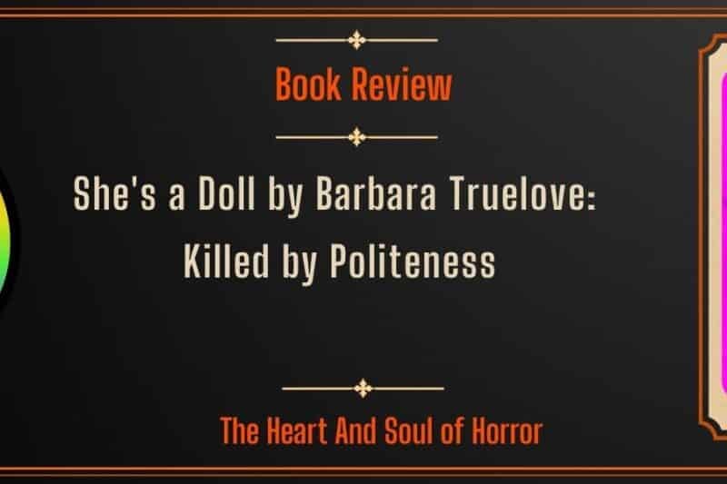 She’s a Doll by Barbara Truelove: Killed by Politeness