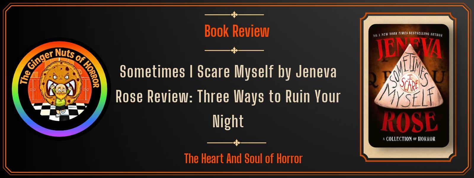 Book Review Sometimes I Scare Myself by Jeneva Rose Review- Three Ways to Ruin Your Night