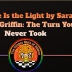 Book Review Strange Is the Light by Sarah Maria Griffin- The Turn You Never Took