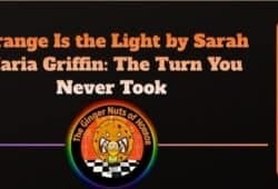 Book Review Strange Is the Light by Sarah Maria Griffin- The Turn You Never Took