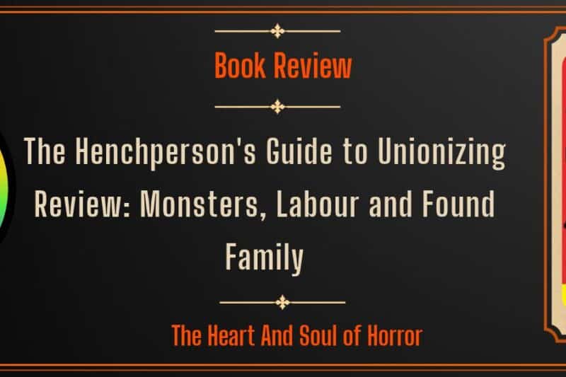 The Henchperson’s Guide to Unionizing Review: Monsters, Labour and Found Family