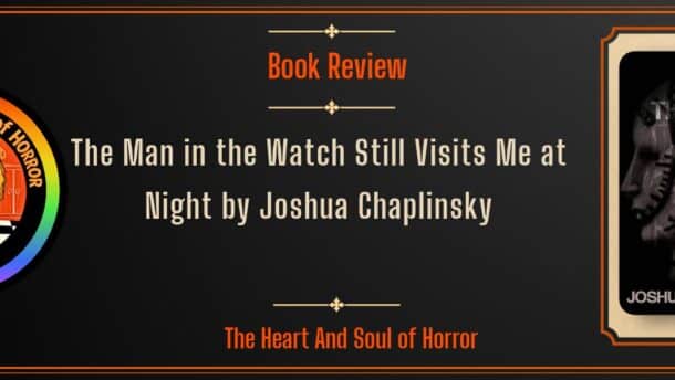 Book Review The Man in the Watch Still Visits Me at Night by Joshua Chaplinsky