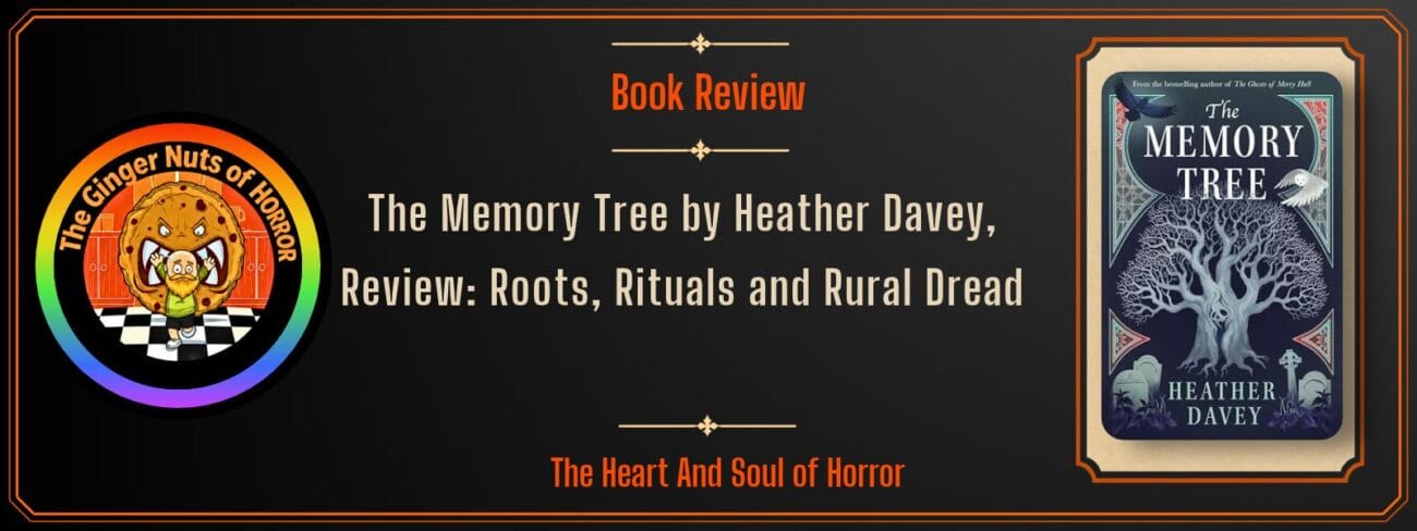 The Memory Tree by Heather Davey, Review: Roots, Rituals and Rural Dread