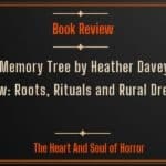 The Memory Tree by Heather Davey, Review: Roots, Rituals and Rural Dread