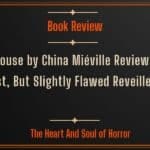 Book Review The Rouse by China Miéville Review- A Vast, But Slightly Flawed Reveille