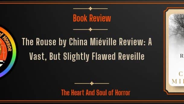 Book Review The Rouse by China Miéville Review- A Vast, But Slightly Flawed Reveille