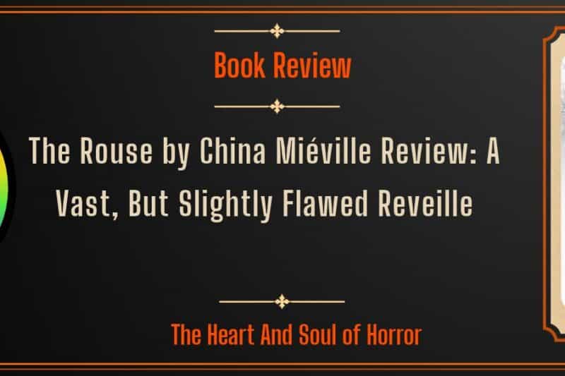 The Rouse by China Miéville Review: A Vast, But Slightly Flawed Reveille