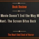 Book Review This Movie Doesn’t End the Way We Want- The Screen Bites Back