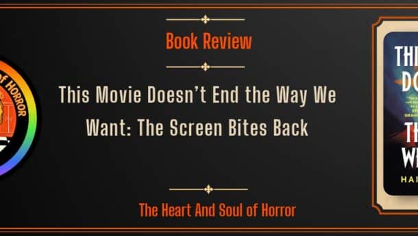 Book Review This Movie Doesn’t End the Way We Want- The Screen Bites Back