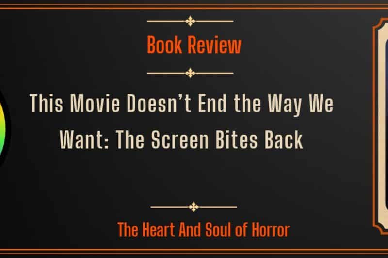 This Movie Doesn’t End the Way We Want Review: The Screen Bites Back