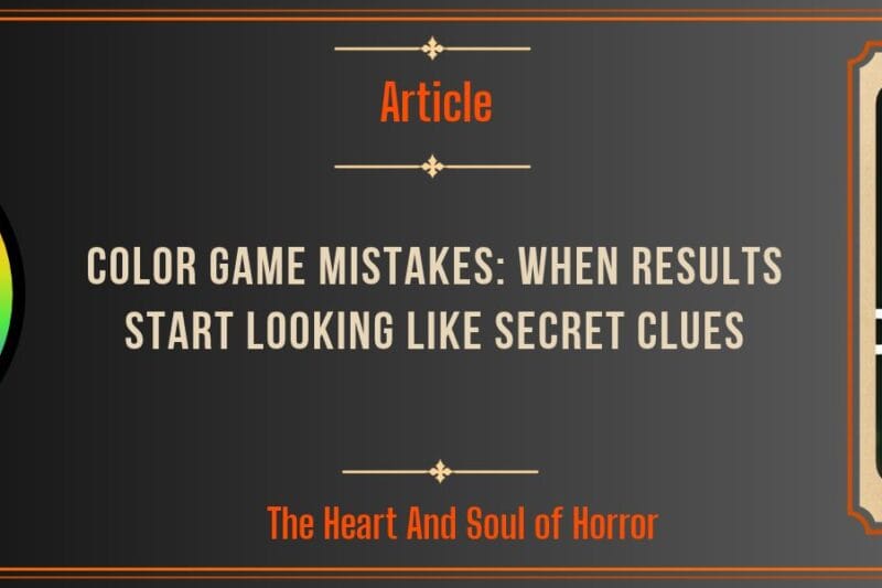 Color Game Mistakes: When Results Start Looking Like Secret Clues