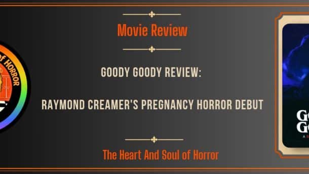 Goody Goody Review: Raymond Creamer's Pregnancy Horror Debut