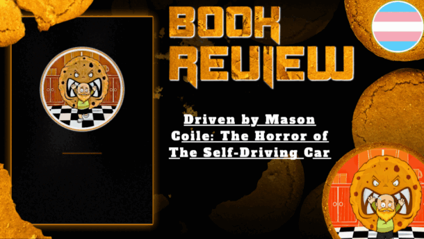 HORROR BOOK REVIEW Driven by Mason Coile- The Horror of The Self-Driving Car