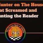 Alex Hunter on The House That Screamed and Haunting the Reader