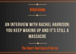 Interview An Interview with Rachel Harrison- You Keep Waking Up and It's Still a Massacre