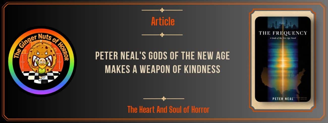 Peter Neal's Gods of the New Age Makes a Weapon of Kindness