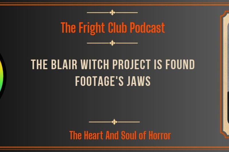 The Blair Witch Project Is Found Footage’s Jaws