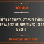 The Queen of Twists Stops Playing Fair: Jeneva Rose on Sometimes I Scare Myself