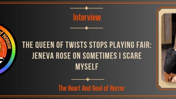 The Queen of Twists Stops Playing Fair: Jeneva Rose on Sometimes I Scare Myself