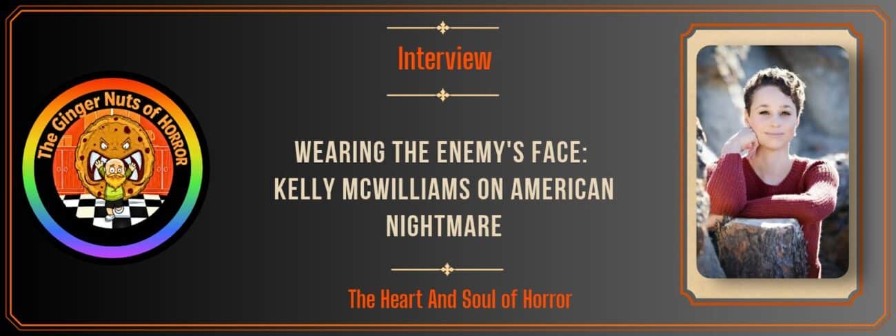 Wearing the Enemy's Face: Kelly McWilliams on American Nightmare
