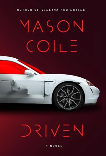 Driven by Mason Coile: The Horror of The Self-Driving Car