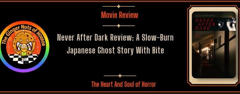 Never After Dark Review: A Slow-Burn Japanese Ghost Story With Bite