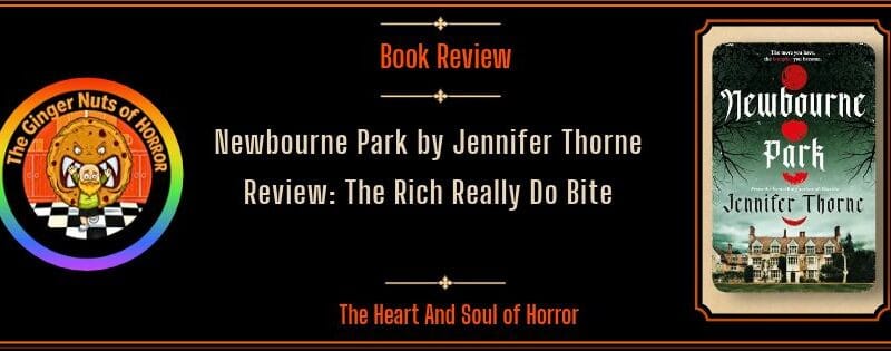 Newbourne Park by Jennifer Thorne Review: The Rich Really Do Bite