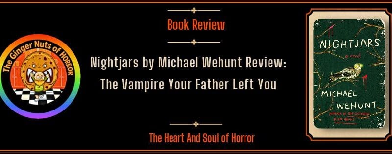Nightjars by Michael Wehunt Review: Blood Is Thicker Than Folklore