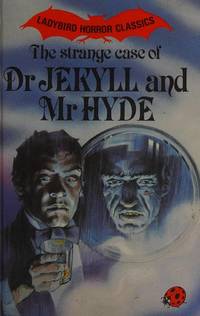 the strange case of Dr Jekyll and Mr Hyde