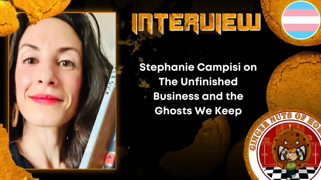 Featured image for Stephanie Campisi on The Unfinished Business and the Ghosts We Keep