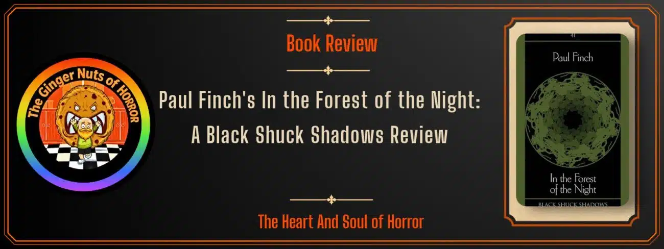 Featured image for Paul Finch’s In the Forest of the Night: A Black Shuck Shadows Review