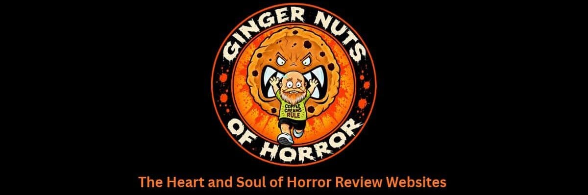 Ginger Nuts of Horror | Horror Book, & Film Reviews, Features and Interviews