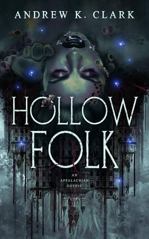 Cover of Hollow Folk by Andrew K. Clark