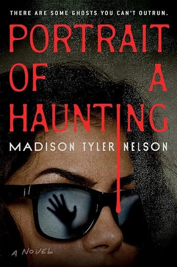 Cover of Portrait of a Haunting by Madison Tyler Nelson