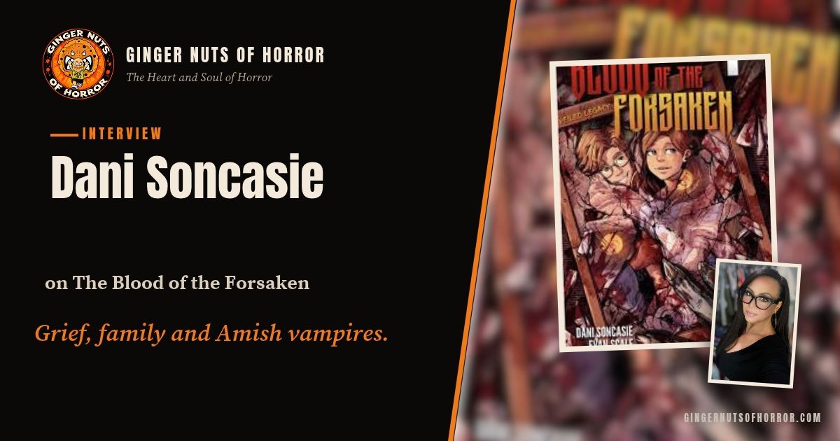 Ginger Nuts of Horror interview banner for Blood of the Forsaken by Dani Soncasie