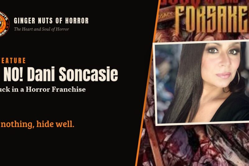 Dani Soncasie Is Stuck in a Horror Franchise