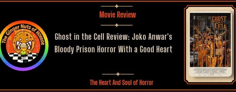 Ghost in the Cell Review: Joko Anwar’s Bloody Prison Horror With a Good Heart