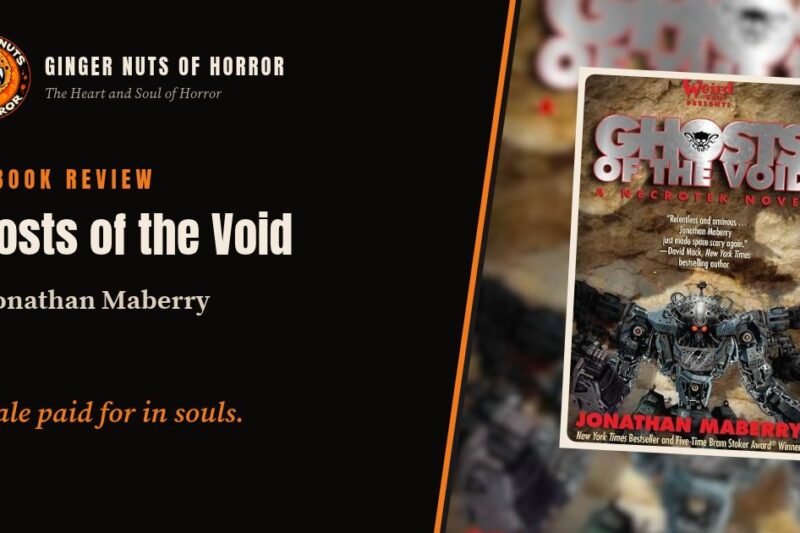 Ghosts of the Void by Jonathan Maberry Review: The Dead Fly One Last Time