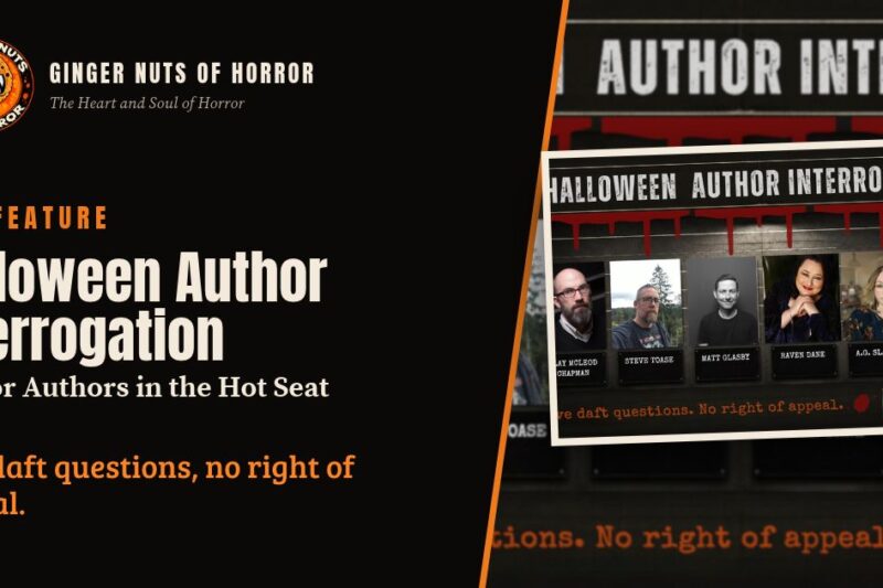 Halloween Author Interrogation: Horror Authors in the Hot Seat