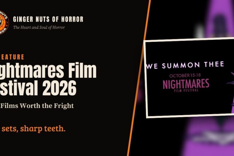 Nightmares Film Festival 2026 Reviews: Nine Films Worth the Fright